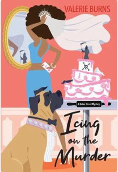 Icing on the Murder - Book #4 of the Baker Street Mystery