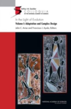 Hardcover In the Light of Evolution: Volume I: Adaptation and Complex Design Book