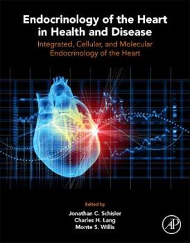 Hardcover Endocrinology of the Heart in Health and Disease: Integrated, Cellular, and Molecular Endocrinology of the Heart Book