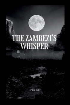 Paperback The Zambezi's Whisper Book