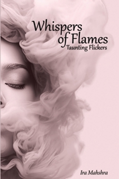 Paperback Whispers of flames: Taunting flickers Book