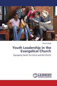 Paperback Youth Leadership in the Evangelical Church Book