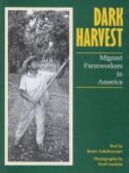 Hardcover Dark Harvest: Migrant Farmworkers in America Book