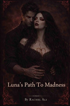 Paperback Luna's Path To Madness Book