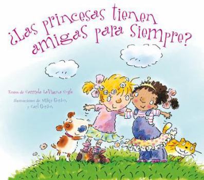 Hardcover Las Princesas Tienen Amigas Para Siempre? [Spanish] Book