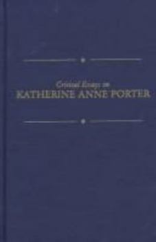 Hardcover Critical Essays on Katherine Anne Porter: Katherine Anne Porter Book