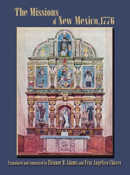 Hardcover The Missions of New Mexico, 1776: A Description by Fray Francisco Atanasio Dominguez with Other Contemporary Documents Book
