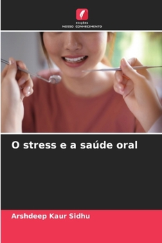 O stress e a saúde oral (Portuguese Edition)