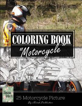 Paperback Motocycle Biker Grayscale Photo Adult Coloring Book, Mind Relaxation Stress Relief: Just added color to release your stress and power brain and mind, Book