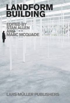 Hardcover Landform Building: Architecture's New Terrain Book