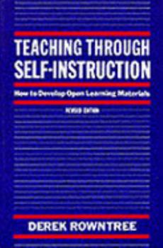 Paperback Teaching Through Self-Instruction: How to Develop Open Learning Materials Book