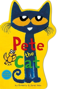 Pete the Cat : A Shaped Board Book