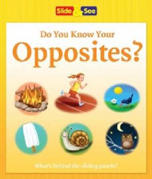 Board book Do You Know Your Opposites? (Slide & See) Book
