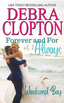 Forever and For Always (Windswept Bay) - Book #4 of the Windswept Bay