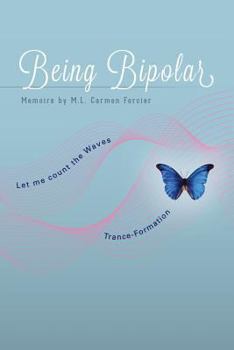 Paperback Being Bipolar Book