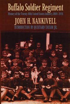 Buffalo Soldier Regiment: History of the Twenty-fifth United States Infantry, 1869-1926 (Blacks in the American West)
