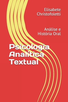 Paperback Psicologia Analítica Textual: Análise e História Oral [Portuguese] Book
