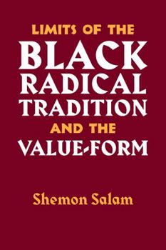 Paperback Limits of the Black Radical Tradition and the Valueform Book