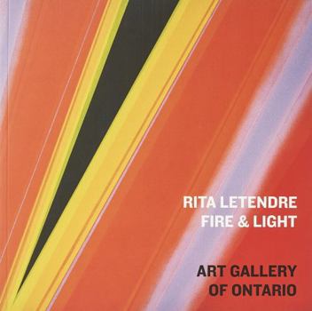 Paperback Rita Letendre: Fire & Light Book