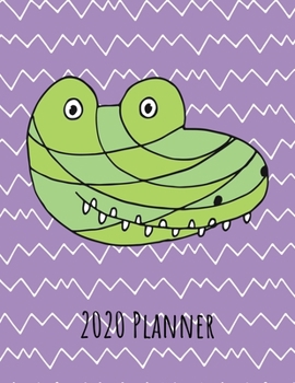 2020 Planner: Weekly Dated With Inspirational Quotes Purple - Alligator (Cute & Adorable Calendar Planners for All)