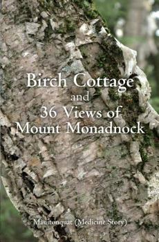 Paperback Birch Cottage: and 36 Views of Mount Monadnock Book