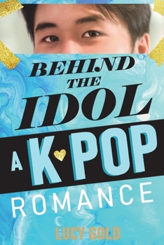 Paperback Behind the Idol - A K-pop Romance Book