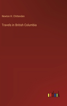 Hardcover Travels in British Columbia Book