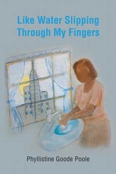 Paperback Like Water Slipping Through My Fingers Book