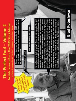 The Perfect Fool - Volume 2: Foolish Lessons From The 2023 Stock Market