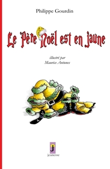 Paperback le p?re no?l est en jaune [French] Book
