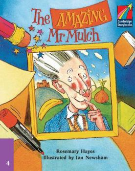 Paperback The Amazing Mr Mulch ELT Edition (Cambridge Storybooks) Book