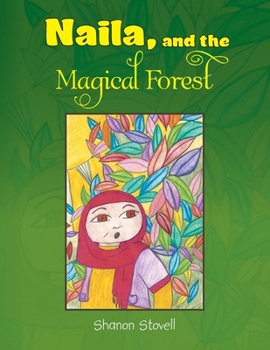 Paperback Naila, and the Magical Forest Book