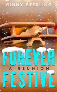 Paperback Forever Festive: A Healing Hearts and Flyboys Christmas Holiday Reunion Book