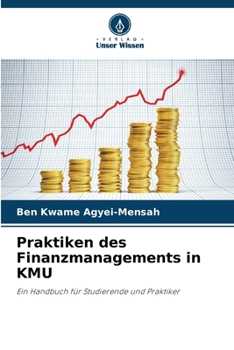 Praktiken des Finanzmanagements in KMU (German Edition)