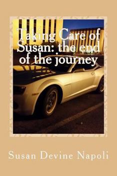 Paperback Taking Care of Susan: the end journey Book