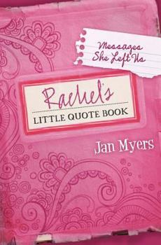 Paperback Rachel's Little Quote Book: Messages She Left Us Book