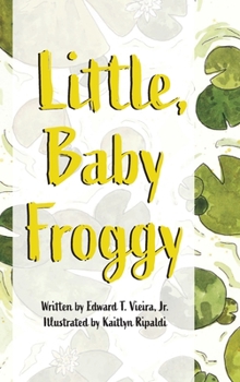Hardcover Little, Baby Froggy Book
