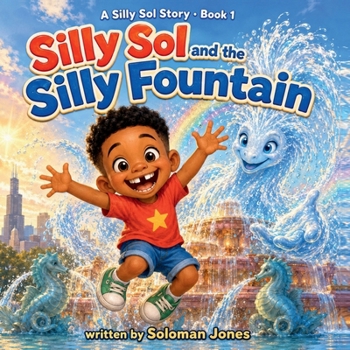 Paperback Silly Sol and the Silly Fountain Book