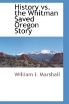 Paperback History vs. the Whitman Saved Oregon Story Book