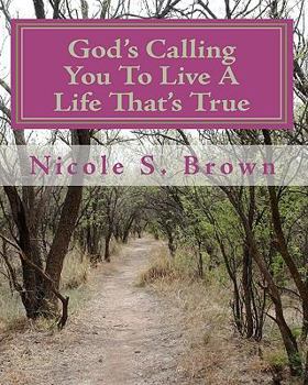 Paperback God's Calling You To Live A Life That's True: Poetry Journal about Rodney Book