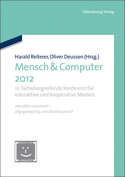 Paperback Mensch & Computer 2012: 12. Fachübergreifende Konferenz Für Interaktive Und Kooperative Medien. [German] Book