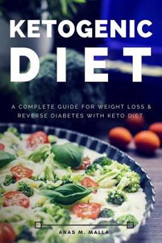 Paperback Ketogenic Diet: A Complete Guide for Weight Loss & Reverse Diabetes with Keto Diet Book
