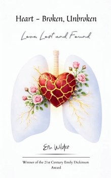 Paperback Heart - Broken, Unbroken Love, Lost and Found Book