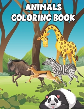 Paperback Animals Coloring Book: This Coloring Books for Boys and Girls Cool Animals for Boys and Girls Aged 3-9 Coloring Books for Kids Awesome Animal Book