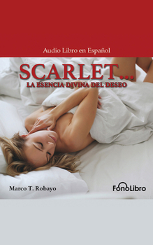 Audio CD Scarlet: La Esencia Divina del Deseo [Spanish] Book