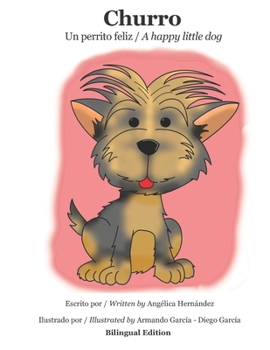 Paperback Churro: Un perrito feliz - A happy little dog [Spanish] Book
