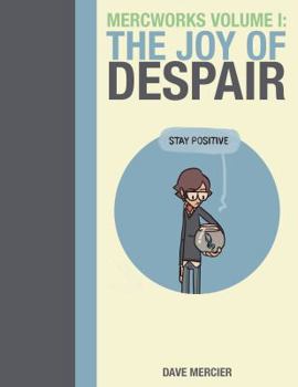 Paperback MercWorks Volume I: The Joy of Despair Book
