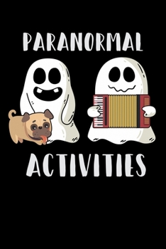 Paperback Notebook: Paranormal Activities Ghost Phenomena Gift 120 Pages, 6X9 Inches, Blank Book