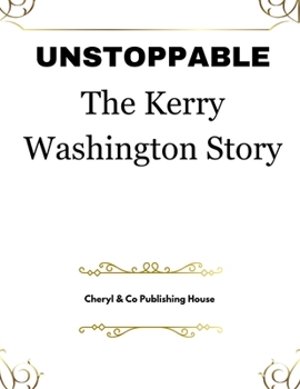 Paperback Unstoppable: The Kerry Washington Story Book