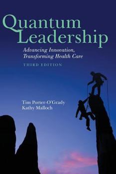 Hardcover Quantum Leadership: Advancing Innovation, Transforming Health Care Book